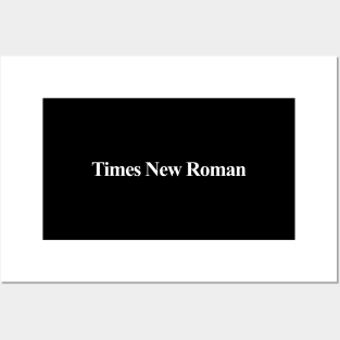 Times New Roman Posters and Art